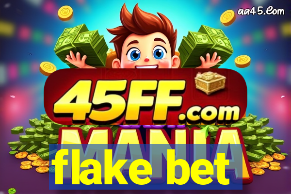 flake bet